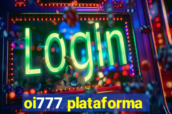 oi777 plataforma